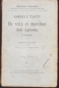 De vita et moribus Iulii Agricolae liber - Cornelio Tacito; A CURA DI FIRMANI - Foto 1 di 1