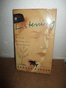 Listening:  Ways of Hearing in a Silent World by  Hannah Merker (1994, Hardcover - Bild 1 von 7