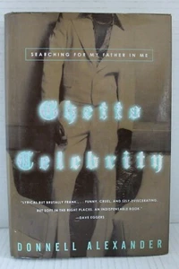 Ghetto Celebrity - A Hard Cover By Donnell Alexander - Picture 1 of 4