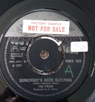 100 Proof  - Somebody's Been Sleeping  7" Factory Sample Single  Rare 4 Prong - Image 1 of 3