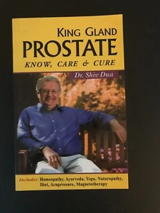 King Gland Prostate: Know Care & Cure By Shiv Dua PB New - Picture 1 of 1