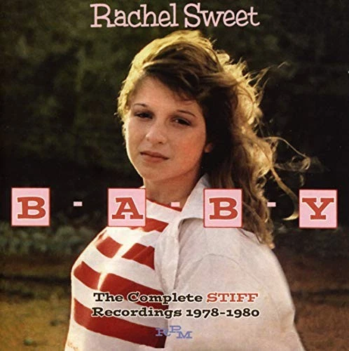 Rachel Sweet - B-A-B-Y  The Complete Stiff Recordings 1978-1980 - New C - Y46z Foto 1 de 1