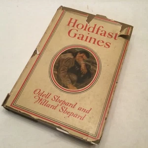 Odell Shepard, Willard Shepard HOLDFAST GAINES 1st Edition 1st Printing DC Poor - Foto 1 di 5