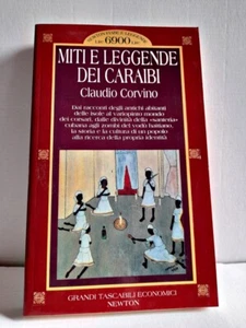 Miti e leggende dei Caraibi - Claudio Corvino, ed. Newton Compton 1996 - Foto 1 di 4