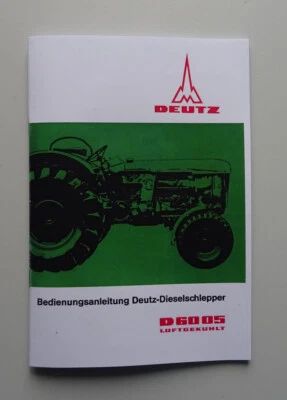 Bedienungsanleitung Deutz D 6005 Betriebsanleitung Handbuch, 1967, H 1152-1/1 - Bild 1 von 3