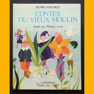 Collection Plaisir des Contes CONTES DU VIEUX MOULIN H. Gougaud P. Lorin 1968 - Picture 1 of 3