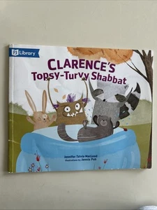 Clarence's Topsy-Turvy Shabbat by Jennifer Tzivia MacLeod (2020, Trade... - Picture 1 of 1