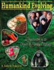 Humankind Evolving: An Exploration of the Origins of Human Diversity, FRISANCHO 