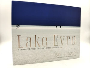 Lake Eyre: A Journey Through The Heart Of The Continent (Hardcover, 2012) - Imagen 1 de 6