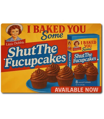 Funny Shut The Fucupcakes Sign – Retro Metal Tin Kitchen Bar Humor Decor 8x12 - Image 1 of 4