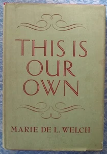 1940 1st HARDCOVER POETRY This Is Our Own MARIE DE L. WELCH progressive politics - Bild 1 von 7