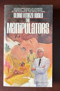 PB# The Manipulators by Gloria Vitanza Basile 1979 1st Steamy Romance Lust Greed - Imagen 1 de 5