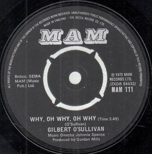 Gilbert O'sullivan Why Oh Why Oh Why 7" vinyl UK Mam 1973 4 prong label design b - Picture 1 of 2