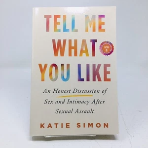 Tell Me What You Like ARC by Katie Simon Proof Surviving Sexual Assault NEW - Imagen 1 de 5