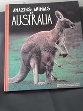 Amazing Animals of Australia, Kangaroos, Koalas, Gliders, Emu, Platypus, HC 1985