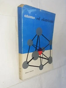 ATOMO ED ELETTRICITA' - AAVV - LATERZA - 1957 - Picture 1 of 1