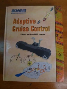 Adaptive Cruise Control by Jurgen -- 2006 Hardcover -- Progress in Technology - Picture 1 of 12