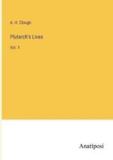 A H Clough Plutarch's Lives (Paperback) (UK IMPORT)
