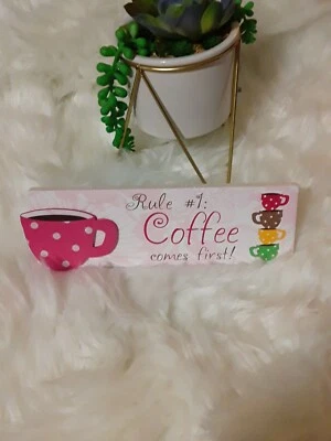  NOVA Regra #1 Café Vem Primeiro Pendurado/Pestado Placa de Madeira Decoração 8,5" X3" de Altura - Imagem 1 de 4