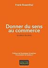 Donner Du Sens Au Commerce : La Valeur Du Sens | Buch | Zustand Gut