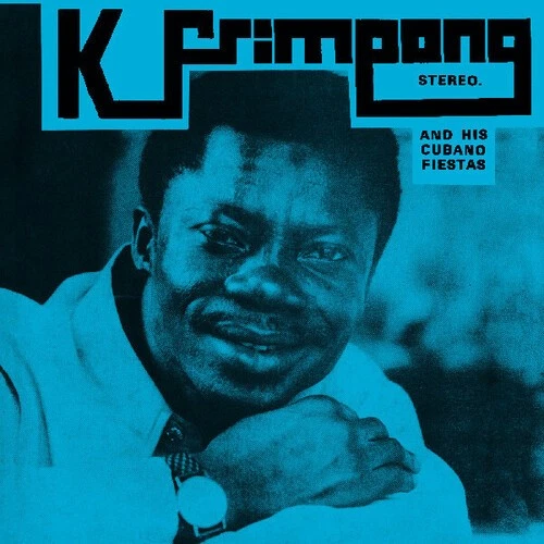 K. Frimpong & His Cu - K. Frimpong & His Cubano Fiestas [New CD] - Image 1 of 1