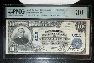 1902 $10 DOLLAR NATIONAL CURRENCY "FOND DU LAC, WISCONSIN"CH#6015 PMG 30 - Picture 1 of 2