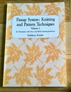 PASSAP SYSTEM: KNITTING & PATTERN TECHNIQUES - VOLUME 2 - E6000 & DUO