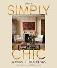 Veranda Simply Chic: Modern Interior Design by Stephanie Hunt (English) Hardcove