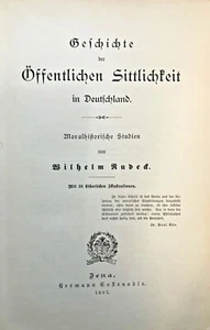 Wilhelm Rudeck Geschichte Öffentlichen Sittlichkeit Deutschland,Kulturgeschichte - Bild 1 von 1