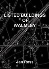 Listed Buildings of Walmley by Jan Ross 9780244166380 | Brand New