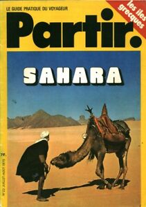 Revue ancienne partir le guide pratique du voyageur Sahara  No 22 Avril 1975