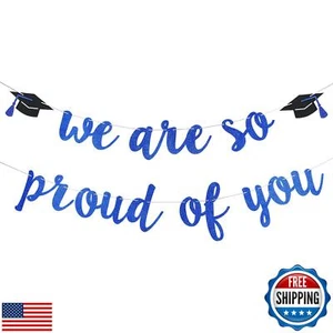 2025 Graduation Banner Party Decorations Blue We are So Proud of You Congratu - Picture 1 of 2