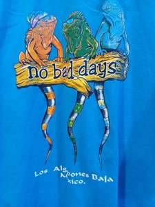 No Bad Days Med Turpuoise Los Algodones, Baja Mexico Leguan Grafik Tshirt - Bild 1 von 4