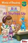 World of Reading: Doc McStuffins All Stuffed Up: Pre-Level 1 by Disney Books