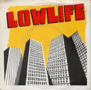 Lowlife – Logic & Lust / The Animal Nightclub / 7" 1982 UK NM/VG+ - Picture 1 of 1