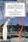Virginia Sterrett Sophie Segur Old French Fairy Tales (Tascabile)