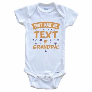 Don't Make Me Text My Grandpa Funny Grandchild Baby Bodysuit - Picture 1 of 2