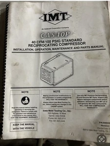 IMT CAS 40P 40CFM/100 PFIG Reciprocating Compressor Maintenance & Parts Manual - Picture 1 of 1