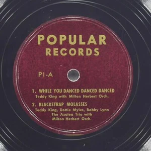 TEDDY KING / DOTTIE MYLES While You Danced / Detour POPULAR RECORDS P1 EX- 78 - Picture 1 of 4