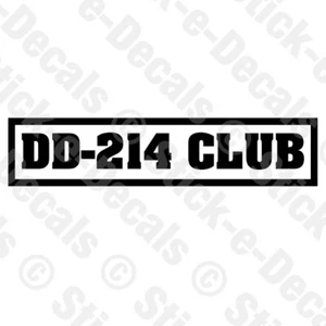 DD-214 CLUB Army Navy Air Force Marines Veteran Vinyl Decal Sticker - Bild 1 von 5