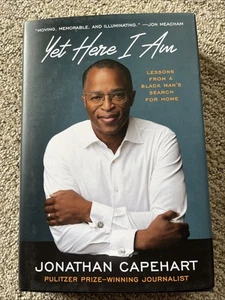 Yet Here I Am : Lessons from a Black Man’s Search for Home, Hardcover by Cape... - Picture 1 of 2