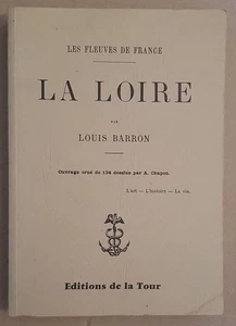 Les fleuves de France - La Loire | Barron Louis | Bon état - Picture 1 of 1