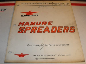 VINTAGE HAWK BILT MANURE SPREADER OWNERS MANUAL SS 390 MODEL 107 157 187 207 257 - Picture 1 of 1