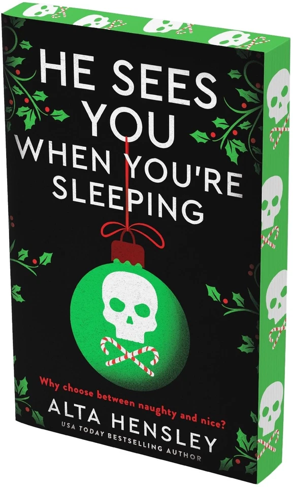 He Sees You When You're Sleeping: A Naughty or Nice Novel by Alta Hensley Paperb