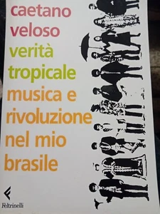TROPISCHE WAHRHEIT MUSIK UND REVOLUTION IN MEINEM BRASILIEN VON CAETANO VELOSO - Bild 1 von 3