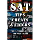 SAT Tips Cheats & Tricks - The Ultimate 1 Hour SAT� Pre - Paperback NEW Tips, Sa