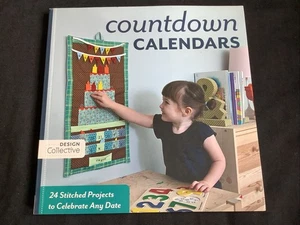 Countdown Calendars: 24 Stitched Projects to Celebrate Any Date - BRAND NEW!! - Imagen 1 de 8
