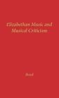 Elizabethan Music And Musical Criticism By Morrison Comegys Boyd (English) Hardc
