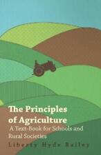 Liberty Hyde Ba The Principles of Agriculture - A Text-B (Paperback) (UK IMPORT)
