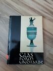 RARE Glas Form und Farbe Glass Shape Color 1964 VG Antique Grover Book German